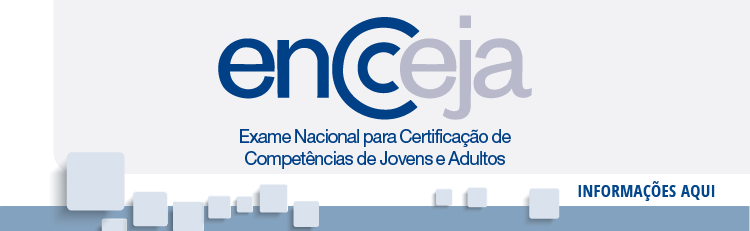 Exame Nacional para Certificação de Competências de Jovens e Adultos (Encceja)